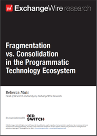 Fragmentation Vs Consolidation in the Programmatic Technology Ecosystem; in Association with BidSwitch