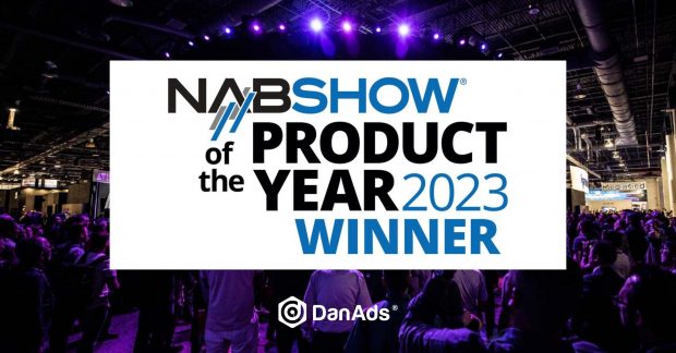 DanAds Wins 2023 NAB Show Product of the Year Award